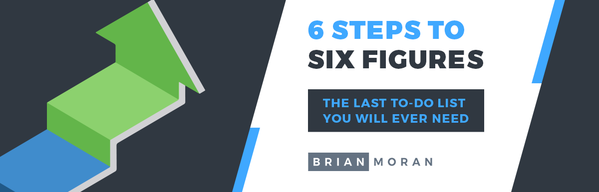 6 Steps To Six Figures